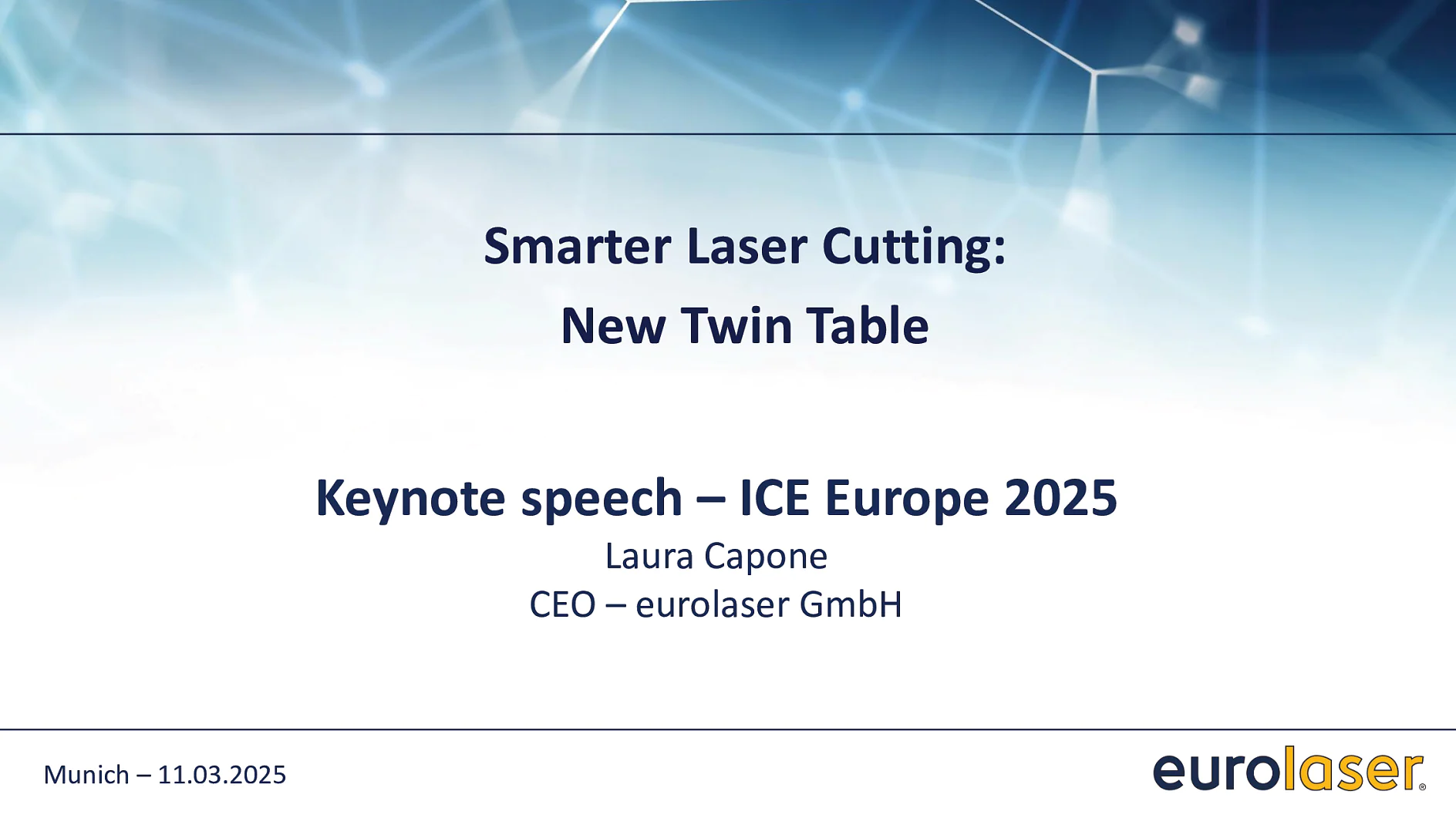 Day 2 Keynote ICE eurolaser Day 2 Keynote ICE eurolaser