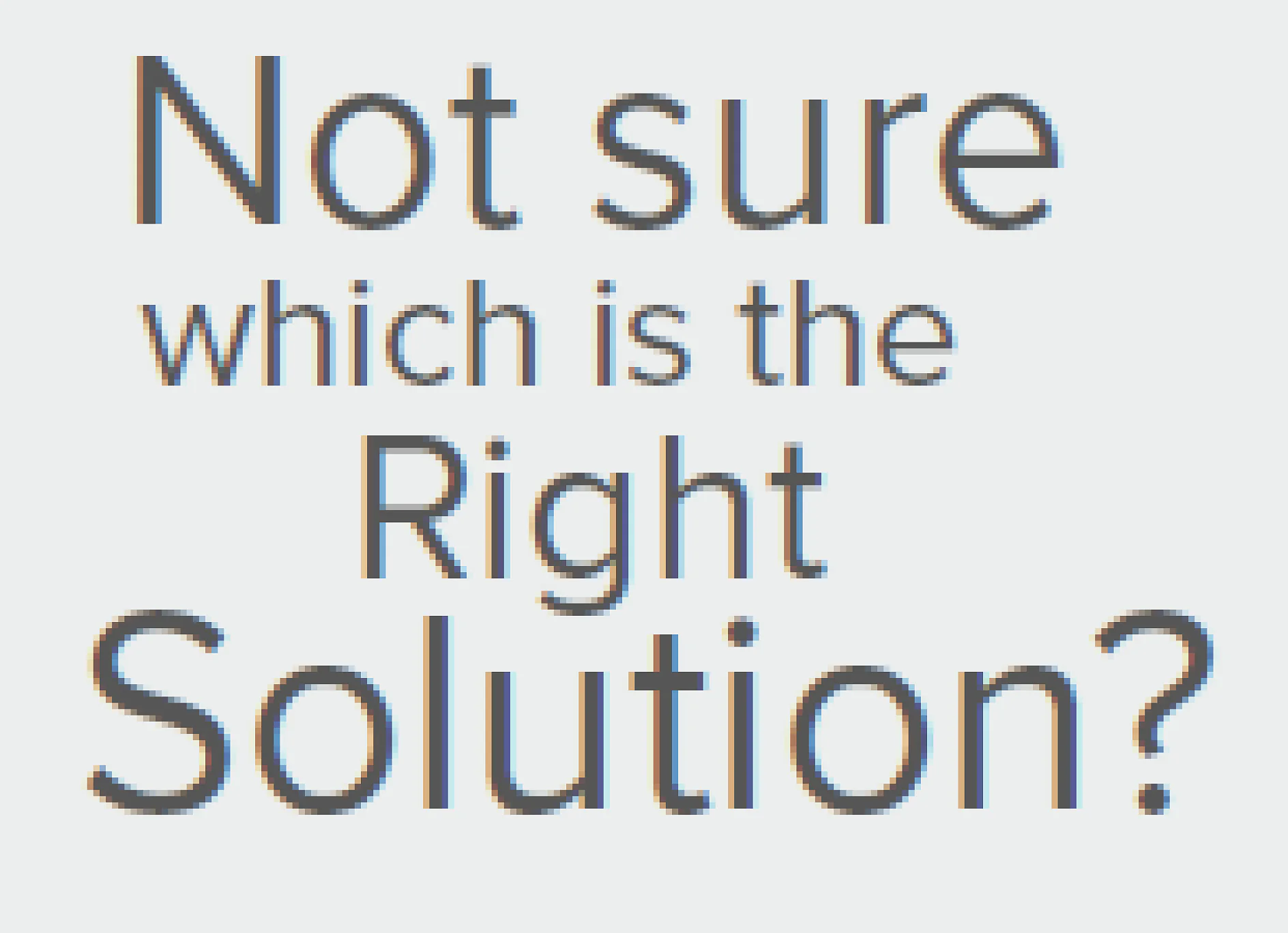 tesa-not-sure-right-solution tesa-not-sure-right-solution