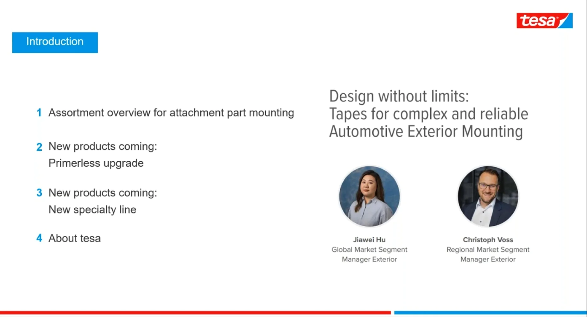 Slide with Introduction in the top left. Topics: 1) Assortment overview, 2) Primerless upgrade, 3) New specialty line, 4) About tesa. Text on the right: Design without limits: tesa tapes for automotive exterior mounting. Two people’s photos with names. (This text has been generated by AI)