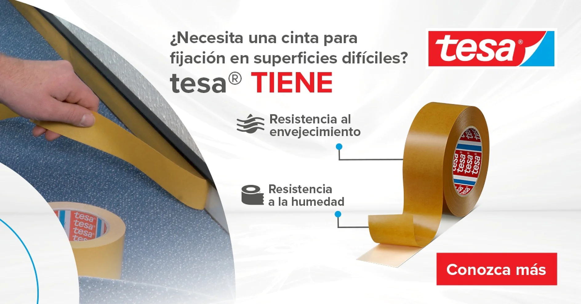 Anuncio que muestra la cinta tesa para superficies difíciles, que se centra en su resistencia a la humedad y al envejecimiento. Muestra a una persona aplicando la cinta tesa a una superficie y enfatiza su durabilidad. Un botón rojo con texto blanco dice Conozca más. (This text has been generated by AI)