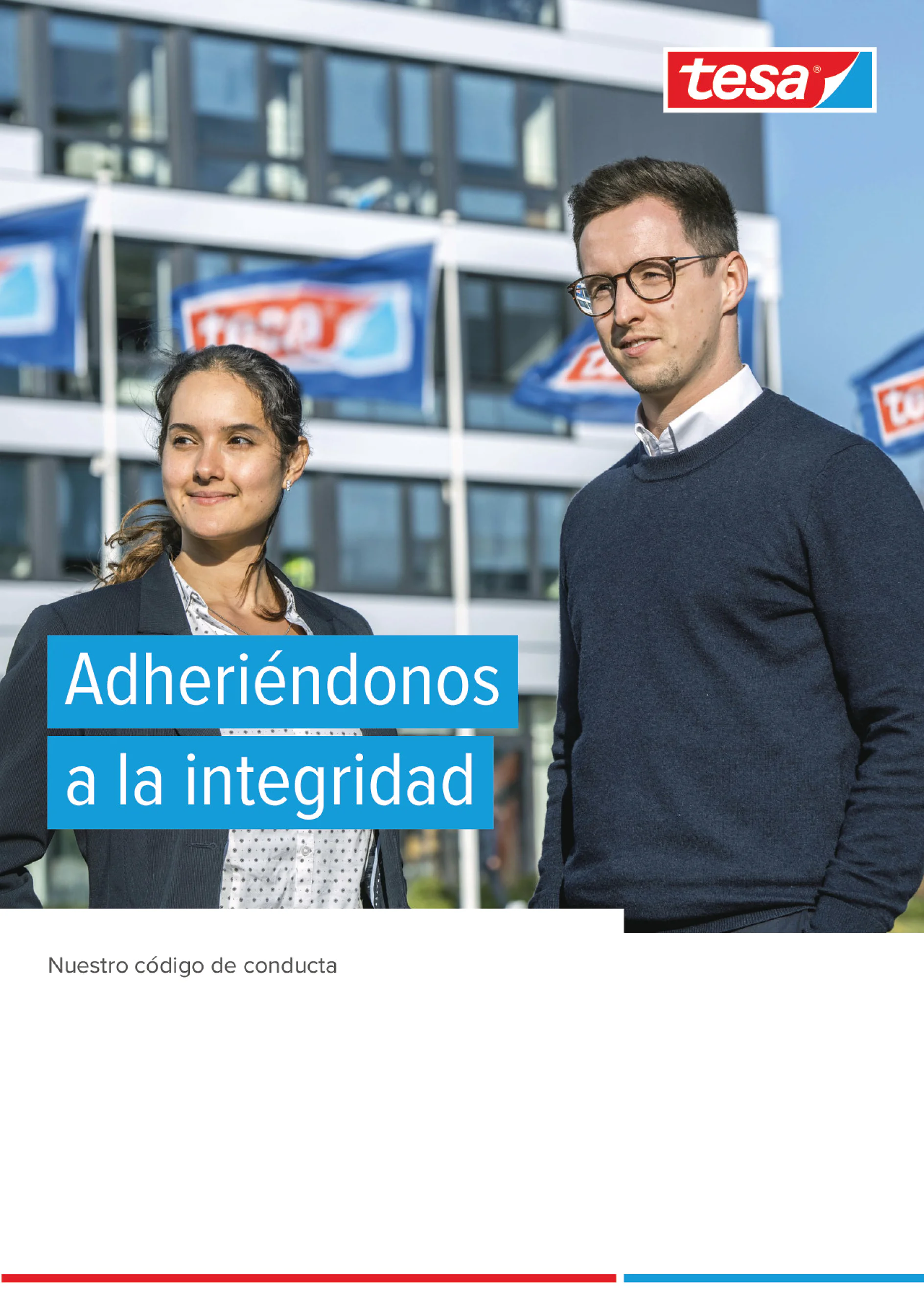 Código de conducta de tesa Fomentamos el libre mercado y el comercio justo, así como la protección de las personas y del medioambiente.