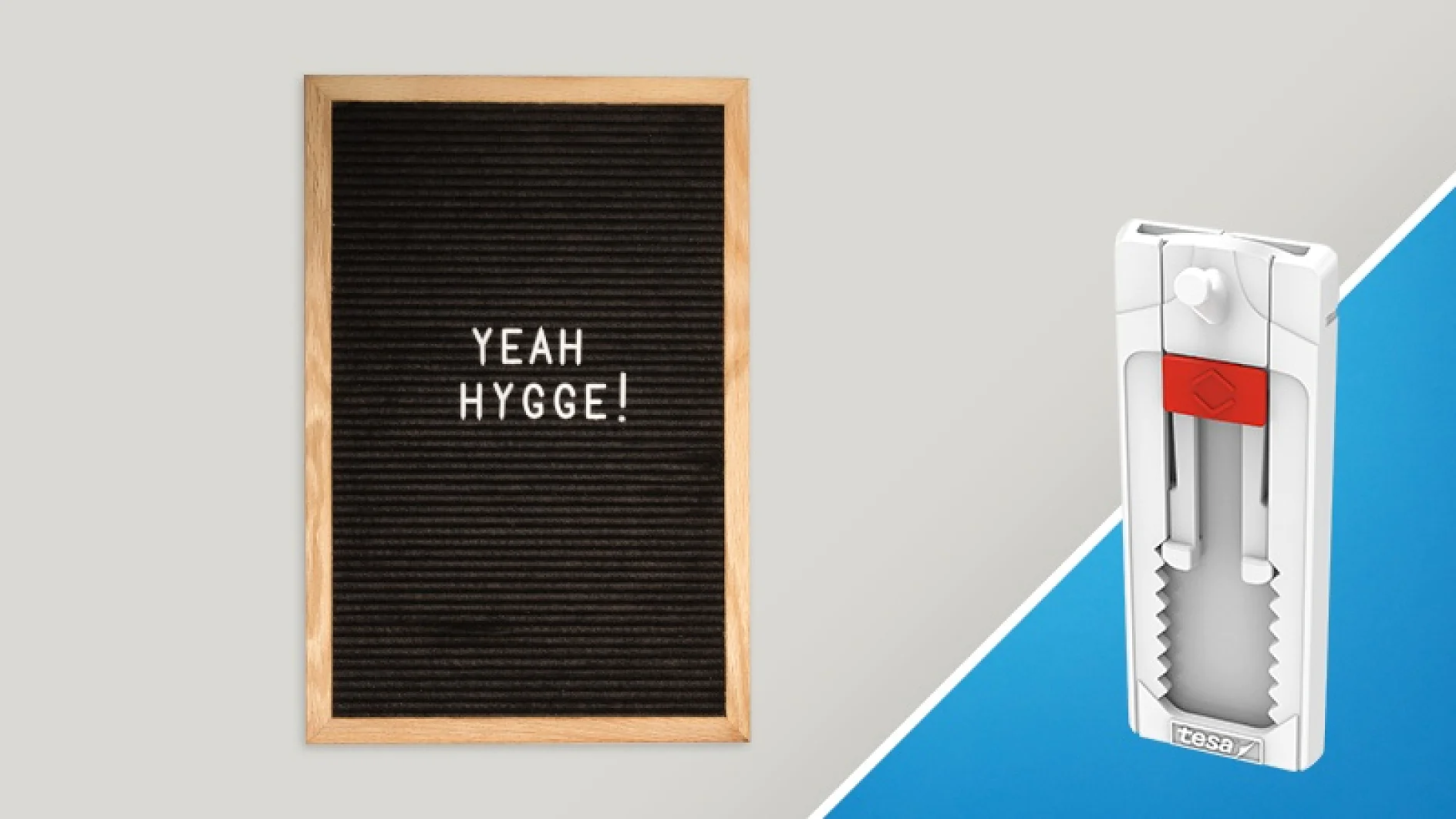 A black felt letter board with the words YEAH HYGGE! in white letters is on the left. On the right, there is a white and red craft tool featuring tesa tape with a grooved design on a blue background. (This text has been generated by AI)