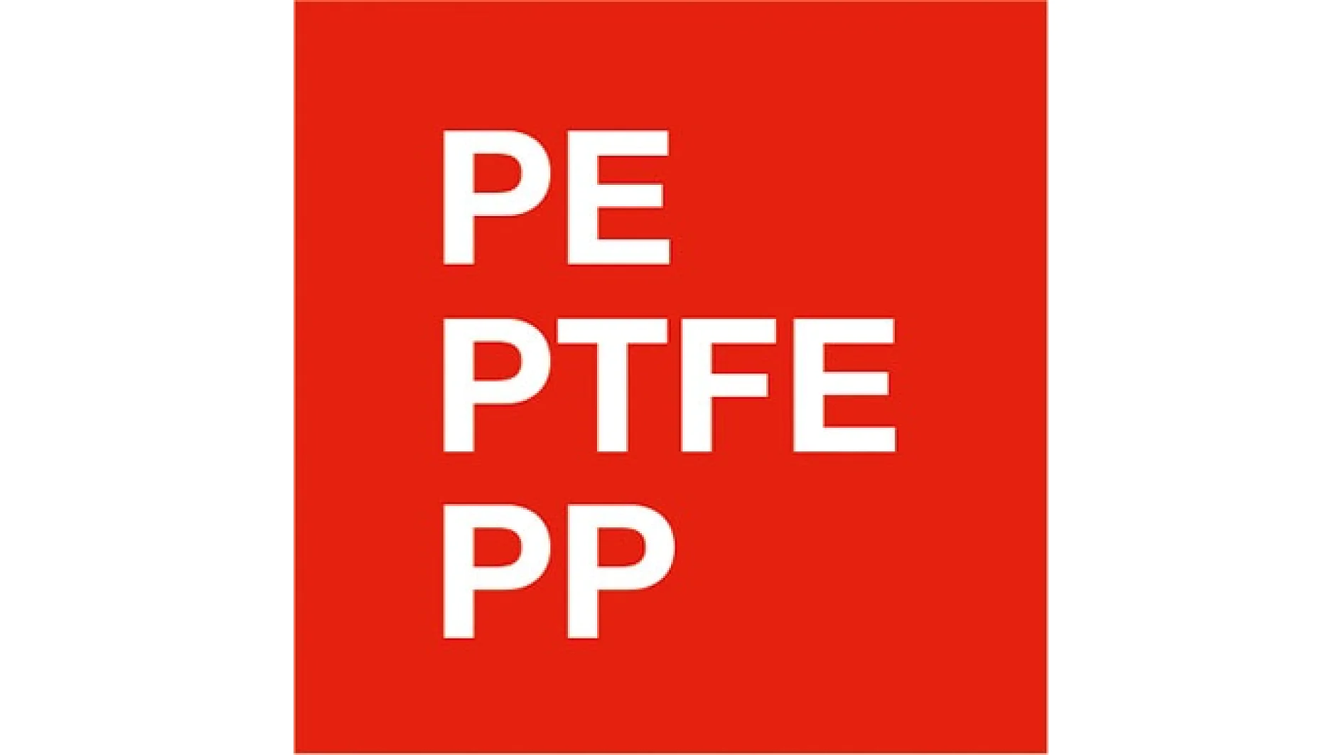 PE, PTFE, PP