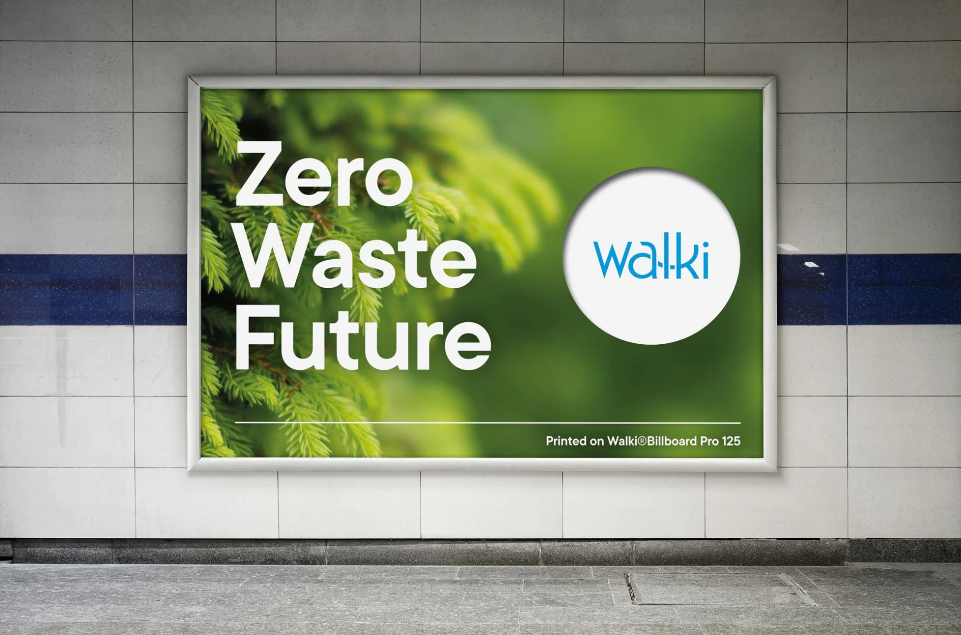 A billboard poster on a tiled wall features the text Zero Waste Future and the logo Walki against a green, leafy background. The bottom corner notes the printing on Walki®Billboard Pro 125, with sections secured using tesa tape. (Acest text a fost generat de inteligența artificială)